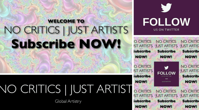 Subscribe to the *No Critics Just Artists Newsletter & follow us on Twitter @NoCriticsJustArtists #GlobalArt #ArtsNews