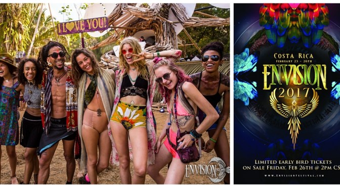Don’t Miss It!!! ENVISION 2017 in #CostaRica #NoCriticsJustArtists