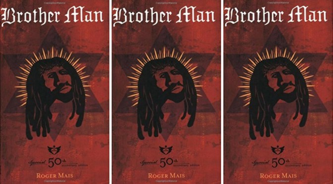 March ’18 NCJA Book of the Month: ‘Brother Man’ by #RogerMais  #NoCriticsJustArtists