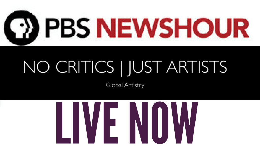 LIVE! PBS @NewsHour on #NoCriticsJustArtists